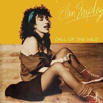 Album Ellen Shipley: Call Of The Wild