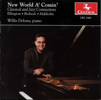 New World A' Comin' (Classical And Jazz Connections)