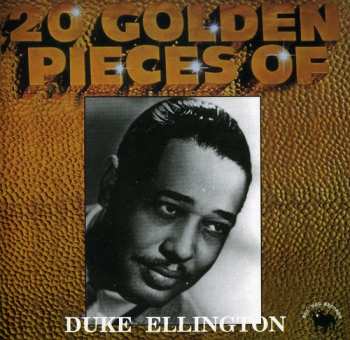 Album Ellington,duke: 20 Golden Pieces Of Duke Ellington