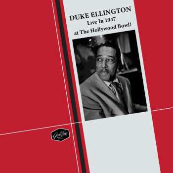 Album Ellington,duke: Live In 1947 At The Hollywood Bowl!