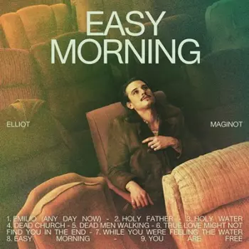Elliot Maginot: Easy Morning