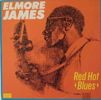 Album Elmore James: Red Hot Blues
