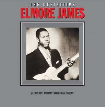 LP Elmore James: The Definitive Elmore James