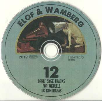 CD Tobias Elof: 12 Ornli' Syge Tracks For 'Ukulele Og Kontrabas
