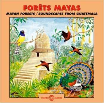 Album Jean C. Roché: Forêts Mayas = Mayan Forests