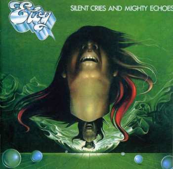 CD Eloy: Silent Cries And Mighty Echoes