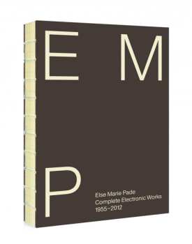 Album Else Marie Pade: EMP - Complete Electronic Works 1955–2012