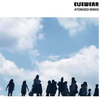 Album Elsewear: Atomized Minds