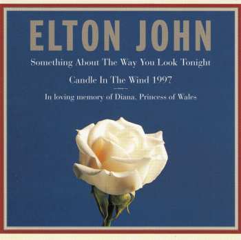 CD Elton John: Something About The Way You Look Tonight / Candle In The Wind 1997