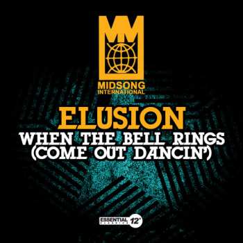 Album Elusion: When The Bell Rings (Come Out Dancin')