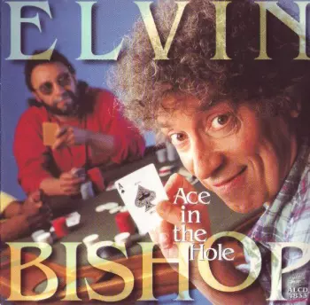 Elvin Bishop: Ace In The Hole