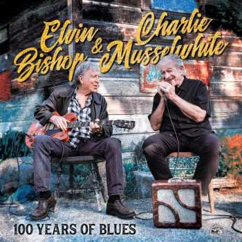 Album Charlie Musselwhite: 100 Years Of Blues