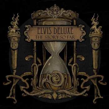 Album Elvis Deluxe: The Story So Far