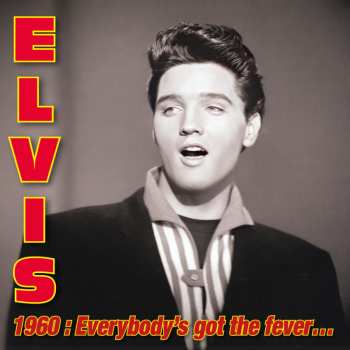 3CD Elvis Presley: Elvis 1960 : Everybody's Got the Fever (Record Store Day 2025)