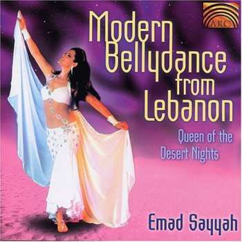 Album Emad Sayyah: Modern Bellydance From Lebanon: Queen Of Desert