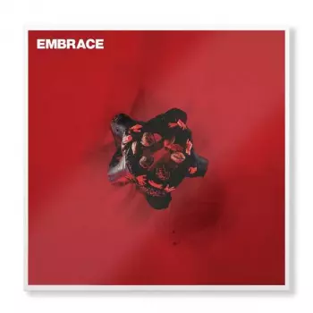 Embrace: Out Of Nothing