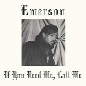 LP Emerson: If You Need Me, Call Me