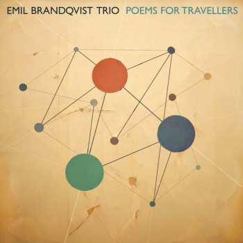 Album Emil Brandqvist Trio: Poems For Travellers