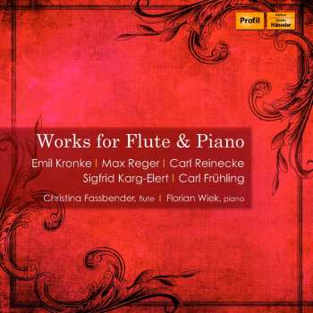 Album Max Reger: Works For Flute & Piano