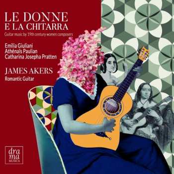 Album Emilia Giuliani-Guglielmi: La Donne E La Chitarra