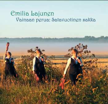 Album Emilia Lajunen: Vainaan Perua: Satavuotinen Sakka