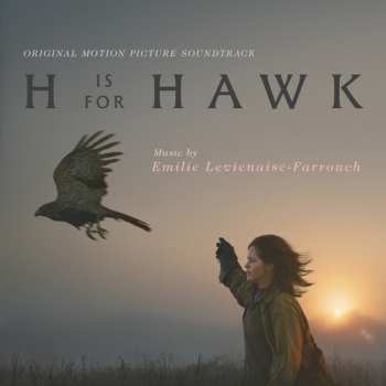 Album Emilie Levienaise-Farrouch: H Is For Hawk