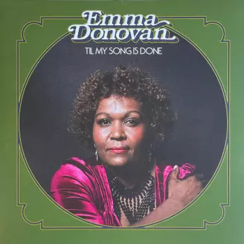 Emma Donovan: Til My Song Is Done