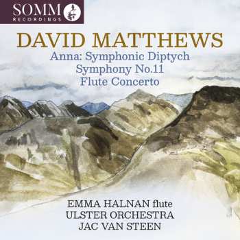 Album Emma Halnan: David Matthews: Anna: Symphonic Diptych: Sym 11