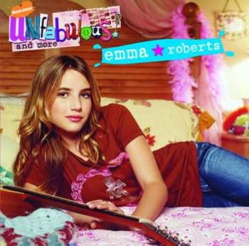 Album Emma Roberts: Unfabulous And More