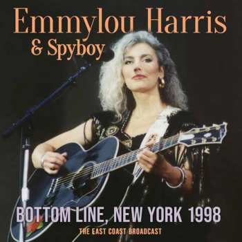 Album Emmylou Harris & Spyboy: Bottom Line, New York 1998