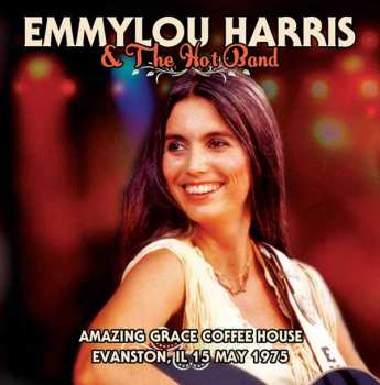 LP Emmylou Harris: Amazing Grace Coffee House Evanston, IL 15 May 1975