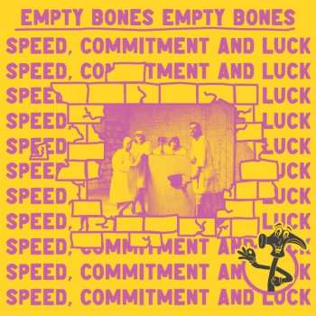 Album Empty Bones: Speed, Commitment And Luck