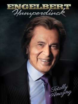 CD/Blu-ray Engelbert Humperdinck: Totally Amazing
