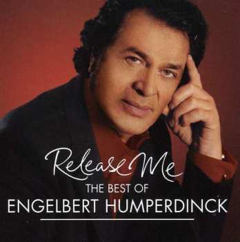 CD Engelbert Humperdinck: Release Me (The Best Of Engelbert Humperdinck)