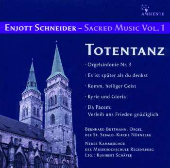 Album Enjott Schneider: Geistliche Musik Vol.1