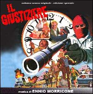 Album Ennio Morricone: Il Giustiziere (Colonna Sonora Originale - Edizione Speciale)