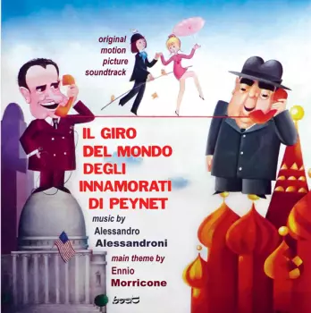 ペイネ／愛の世界旅行 = Le Tour Du Monde Des Amoureux De Peynet (Il Giro Del Mondo Degli Innamorati Di Peynet)