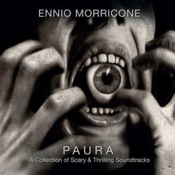 CD Ennio Morricone: Paura - A Collection Of Scary & Thrilling Soundtracks LTD