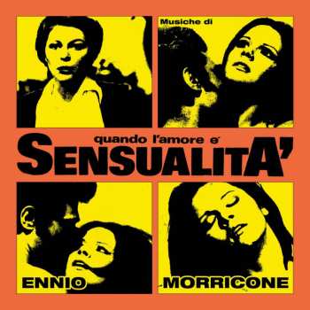 CD Ennio Morricone: Spogliati, Protesta, Uccidi! / Quando L'Amore è Sensualità