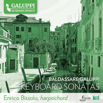 Album Enrico Bissolo: Galuppi Keyboard Sonatas Vol.3