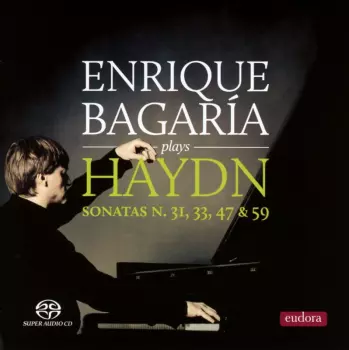 Enrique Bagaría plays Haydn Sonatas N. 31, 33, 47 & 59