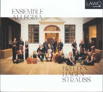 CD Ensemble Allegria: Britten/Hagen/Strauss 