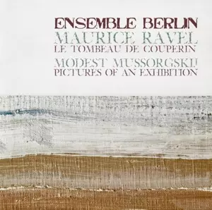 Maurice Ravel: Le Tombeau De Couperin / Modest Mussogsky: Pictures Of An Exhibition