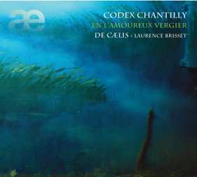 Album Ensemble De Caelis: Codex Chantilly (En L'amoureux Vergier)