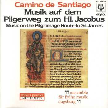 Album Ensemble Für Frühe Musik Augsburg: Camino de Santiago: Musik auf dem Pilgerweg zum Hl. Jacobus