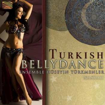 Album Ensemble Hüseyin Türkmenler: Turkish Bellydance (Nasrah)