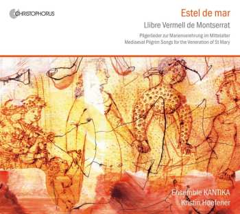 Album Ensemble Kantika: Estel de Mar: Llibre Vermell de Montserrat