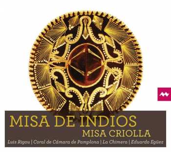 Album Ariel Ramirez: Misa de Indios - Misa Criolla