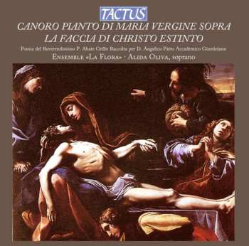 Album Ensemble La Flora: Canoro Pianto Di Maria Vergine