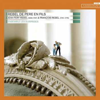 Album Ensemble Les Surprises: Rebel de Père En Fils